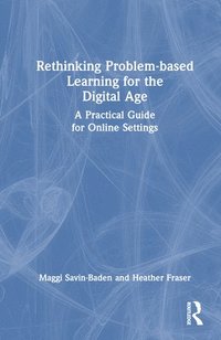 bokomslag Rethinking Problem-based Learning for the Digital Age