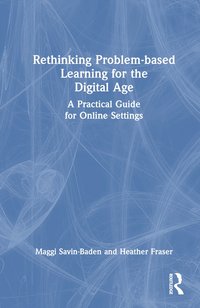 bokomslag Rethinking Problem-based Learning for the Digital Age