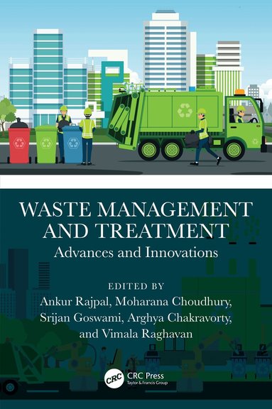 Ankur Rajpal, Moharana Choudhury, Srijan Goswami, Arghya Chakravorty, Vimala Raghavan - Waste Management and Treatment, Häftad