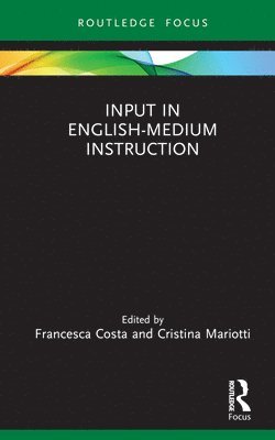 Francesca Costa, Cristina Mariotti, Italy) Costa, Francesca (Universita Cattolica del Sacro Cuore, Italy) Mariotti, Cristina (University of Pavia - Input in English-Medium Instruction, Inbunden