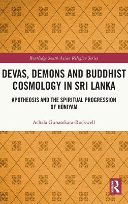 Devas, Demons and Buddhist Cosmology in Sri Lanka 1