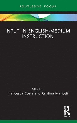 Francesca Costa, Cristina Mariotti, Italy) Costa, Francesca (Universita Cattolica del Sacro Cuore, Italy) Mariotti, Cristina (University of Pavia - Input in English-Medium Instruction, Häftad