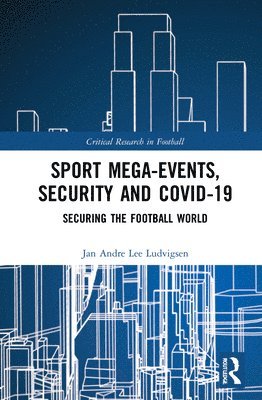 Sport Mega-Events, Security and COVID-19 1