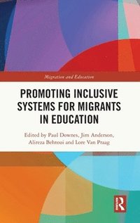 bokomslag Promoting Inclusive Systems for Migrants in Education