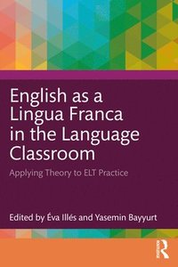 bokomslag English as a Lingua Franca in the Language Classroom