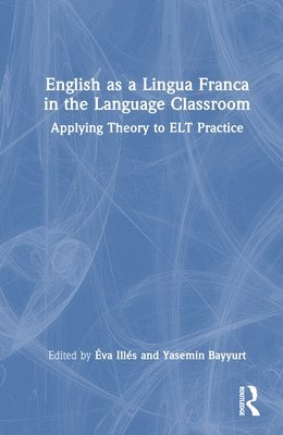 English as a Lingua Franca in the Language Classroom 1