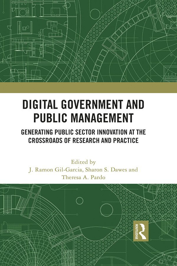 J. Ramon Gil-Garcia, Sharon S. Dawes, Theresa A. Pardo - Digital Government and Public Management, Häftad