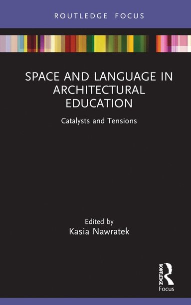 bokomslag Space and Language in Architectural Education