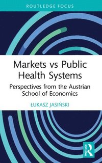 bokomslag Markets vs Public Health Systems