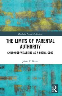 bokomslag The Limits of Parental Authority