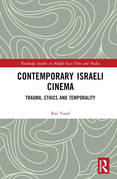 Raz Yosef - Contemporary Israeli Cinema, Inbunden