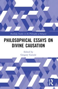 bokomslag Philosophical Essays on Divine Causation