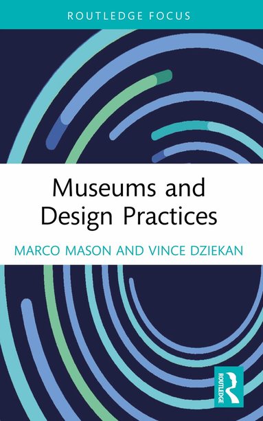 Marco Mason, Vince Dziekan - Museums and Design Practices, Häftad