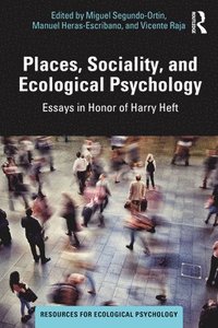 bokomslag Places, Sociality, and Ecological Psychology