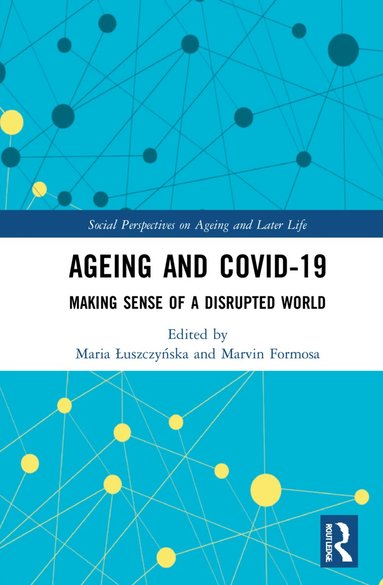 Maria Łuszczyńska, Marvin Formosa - Ageing and COVID-19, Inbunden