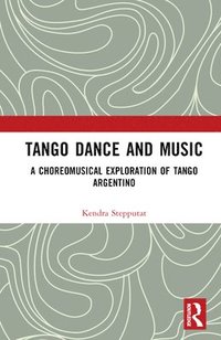 bokomslag Tango Dance and Music