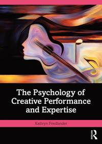 bokomslag Psychology of Creative Performance and Expertise