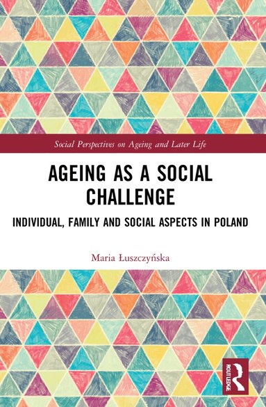 Maria Łuszczyńska - Ageing as a Social Challenge, Häftad