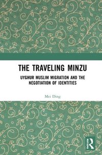 bokomslag The Traveling Minzu