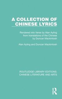 bokomslag A Collection of Chinese Lyrics