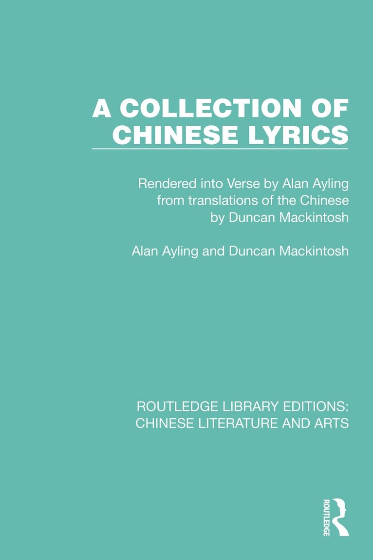 Alan Ayling, Duncan Mackintosh - Collection of Chinese Lyrics, Inbunden