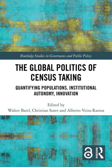Walter Bartl, Christian Suter, Alberto Veira-Ramos - Global Politics of Census Taking, Häftad