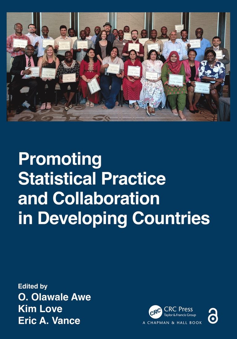 O. Olawale Awe, Kim Love, Eric A. Vance, USA) Love, Kim (K.R.Love Quantitative Consulting and Collaboration, Athens, USA) Vance, Eric A. (Dept of Applied Mathematics, University of Colorado - Promoting Statistical Practice and Collaboration in Developing Countries, Inbunden