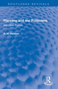 bokomslag Planning and the Politicians