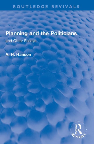 bokomslag Planning and the Politicians