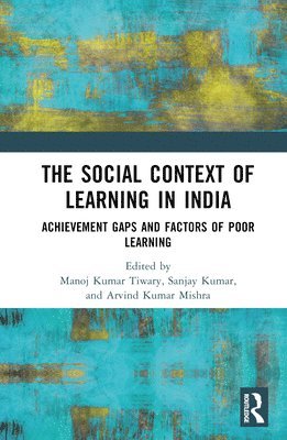 bokomslag The Social Context of Learning in India