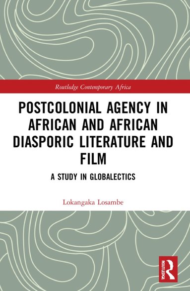 bokomslag Postcolonial Agency in African and Diasporic Literature and Film