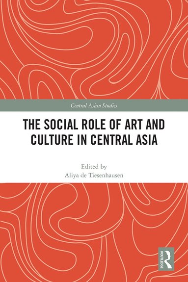bokomslag Social Role of Art and Culture in Central Asia