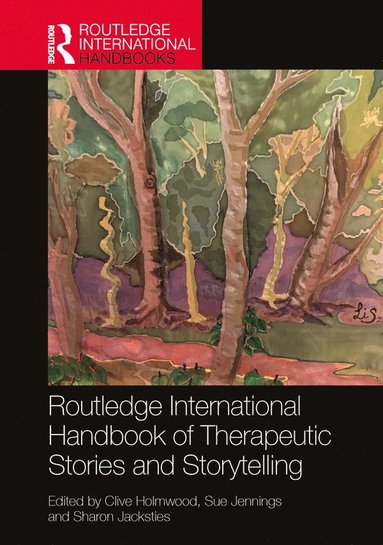 bokomslag Routledge International Handbook of Therapeutic Stories and Storytelling