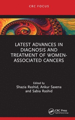 bokomslag Latest Advances in Diagnosis and Treatment of Women-Associated Cancers
