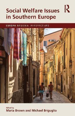 Maria Brown, Michael Briguglio - Social Welfare Issues in Southern Europe, Häftad