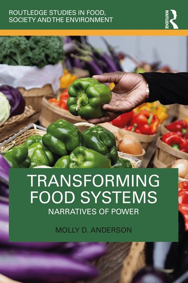 Molly D. Anderson - Transforming Food Systems, Häftad