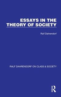 bokomslag Essays in the Theory of Society