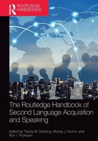 bokomslag The Routledge Handbook of Second Language Acquisition and Speaking