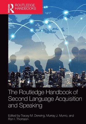 bokomslag The Routledge Handbook of Second Language Acquisition and Speaking