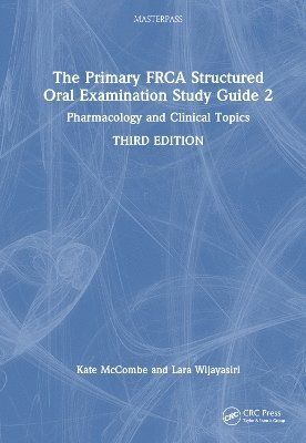 The Primary FRCA Structured Oral Examination Study Guide 2 1