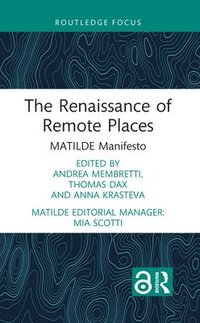 bokomslag The Renaissance of Remote Places