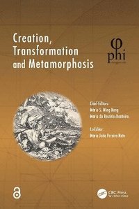 bokomslag Creation, Transformation and Metamorphosis