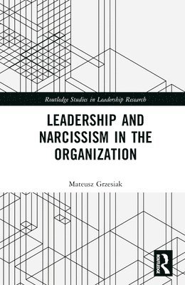 Leadership and Narcissism in the Organization 1