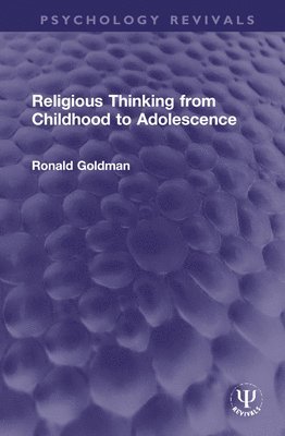 Religious Thinking from Childhood to Adolescence 1