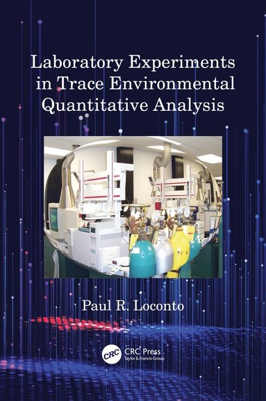 bokomslag Laboratory Experiments in Trace Environmental Quantitative Analysis