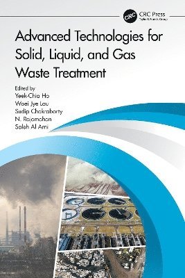 Advanced Technologies for Solid, Liquid, and Gas Waste Treatment 1