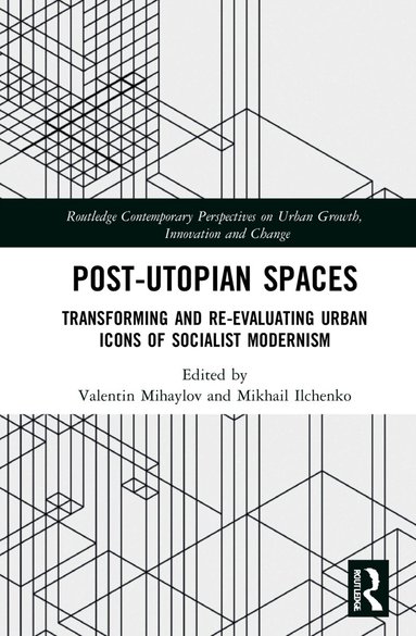 Valentin Mihaylov, Mikhail Ilchenko - Post-Utopian Spaces, Häftad