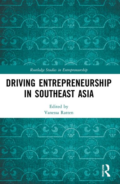 Vanessa Ratten - Driving Entrepreneurship in Southeast Asia, Häftad