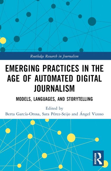 bokomslag Emerging Practices in the Age of Automated Digital Journalism