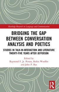 bokomslag Bridging the Gap Between Conversation Analysis and Poetics